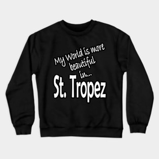 My world St. Tropez Crewneck Sweatshirt